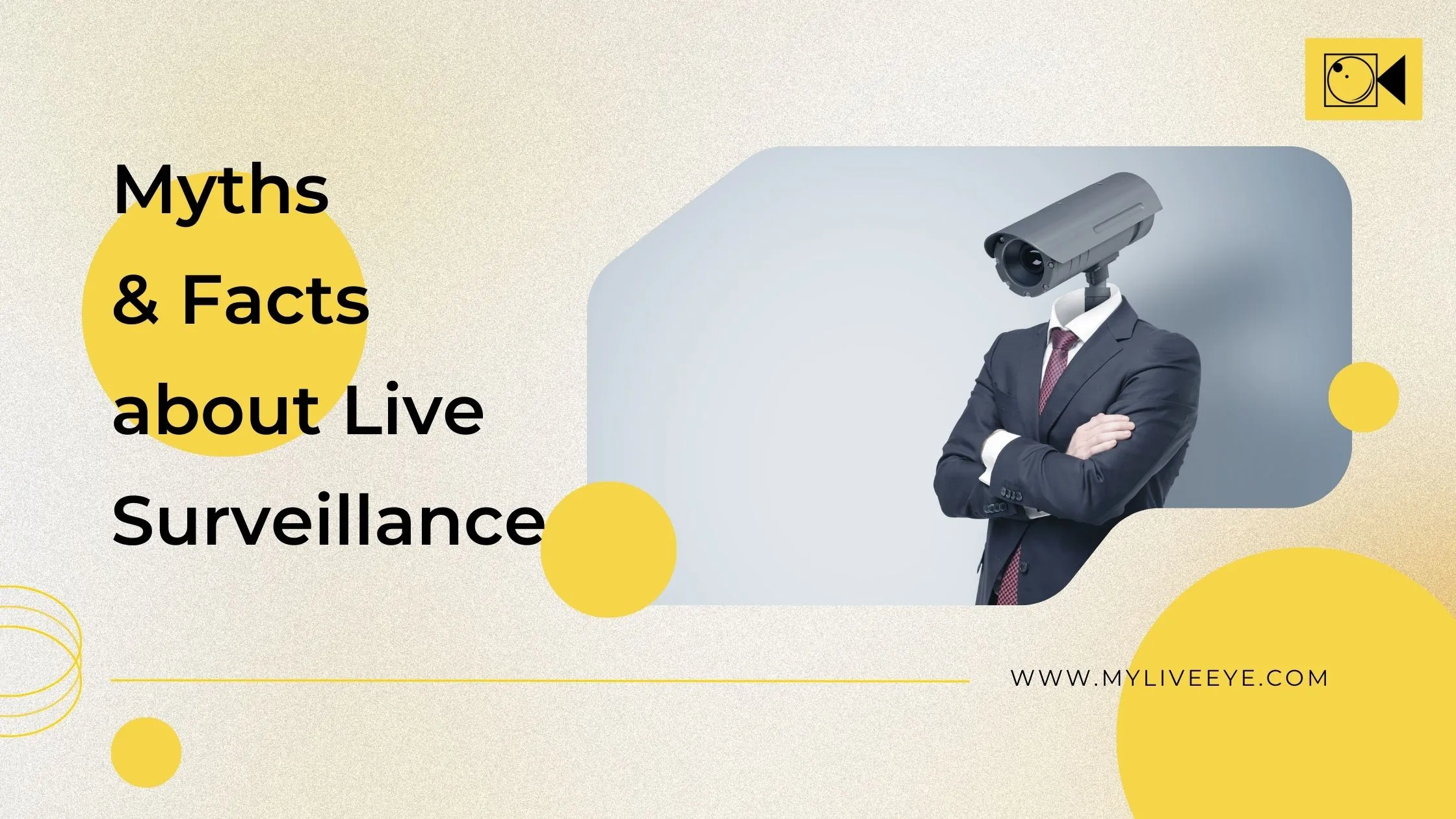 Myth & Facts about Live Surveillance
